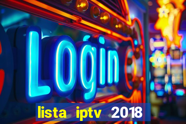 lista iptv 2018 gratis atualizada futebol